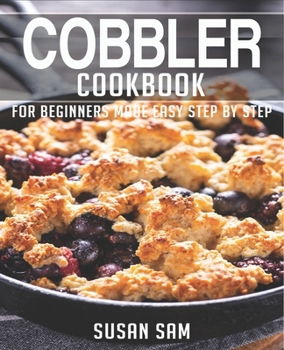 Paperback Cobbler Cookbook: Book 2, for Beginners Made Easy Step by Step Book