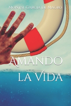 Paperback Amando la vida [Spanish] Book