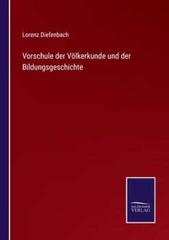 Paperback Vorschule der Völkerkunde und der Bildungsgeschichte [German] Book