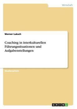 Paperback Coaching in interkulturellen Führungssituationen und Aufgabenstellungen [German] Book