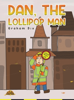 Hardcover Dan, The Lollipop Man Book