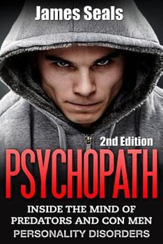 Paperback Psychopath: Personality Disorders - The Mind Of Predators and Con Men Book