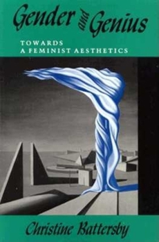 Paperback Gender and Genius: Towards a Feminist Aesthetics Book