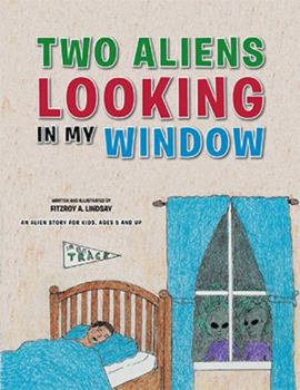 Paperback Two Aliens Looking in My Window Book