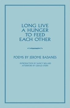 Paperback Long Live a Hunger to Feed Each Other Book