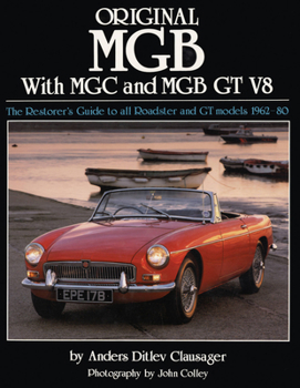 Hardcover Original MGB: The Restorer's Guide to All Roadster and GT Models 1962-80 Book
