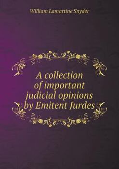Paperback A collection of important judicial opinions by Emitent Jurdes Book