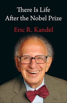 Hardcover There Is Life After the Nobel Prize Book