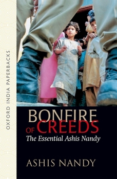 Paperback Bonfire of Creeds: The Essential Ashis Nandy Book