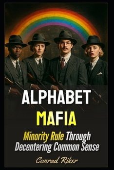 Paperback Alphabet Mafia: Minority Rule Through Decentering Common Sense Book