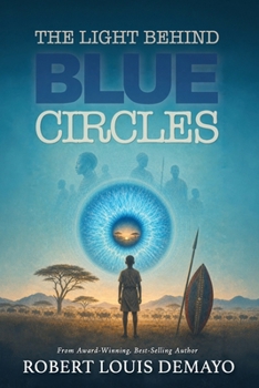 Paperback The Light Behind Blue Circles Book