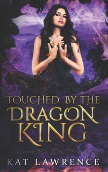 Touched by the Dragon King (Dragon King Serie)
