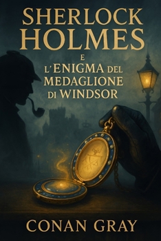 Paperback Sherlock Holmes e l 'Enigma del Medaglione di Windsor [Italian] Book