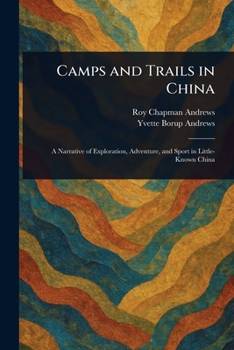 Paperback Camps and Trails in China Book