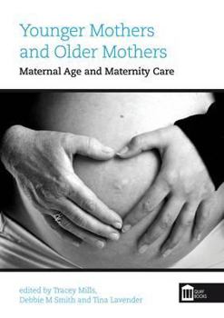 Paperback Younger Mothers and Older Mothers Book