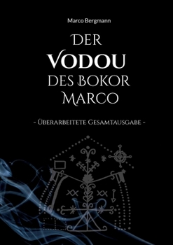 Paperback Der Vodou des Bokor Marco: Überarbeitete Gesamtausgabe [German] Book