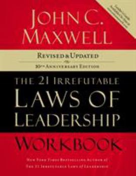 Paperback The 21 Irrefutable Laws of Leadership Workbook: Revised and Updated Book