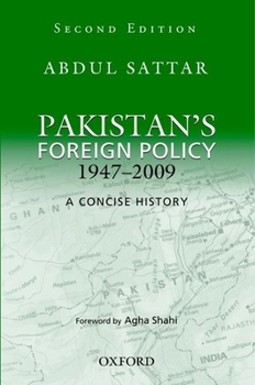 Hardcover Pakistan's Foreign Policy 1947-2009: A Concise History Book