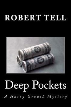 Paperback Deep Pockets: A Harry Grouch Mystery Book