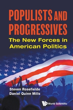 Paperback Populists and Progressives: The New Forces in American Politics Book