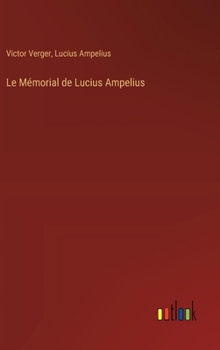 Hardcover Le Mémorial de Lucius Ampelius [French] Book