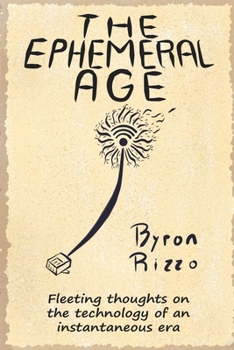 Paperback The Ephemeral Age: Keys to understand fast times and scheduled obsolescence Book