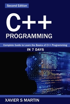 Paperback C++ Programming: Complete Guide to Learn the Basics of C++ Programming in 7 days Book