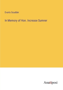 Paperback In Memory of Hon. Increase Sumner Book