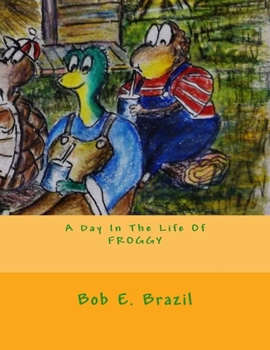 Paperback A Day In The Life Of FROGGY Book