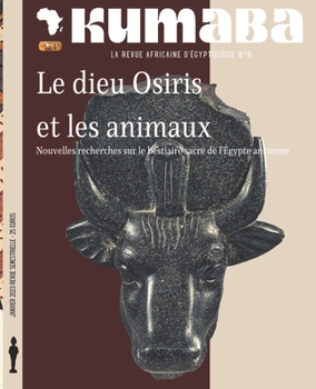 Paperback Revue Kumaba 9: Le Dieu Osiris Et Les Animaux [French] Book
