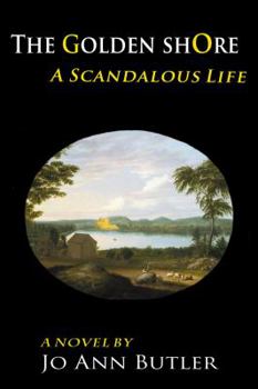 Paperback The Golden Shore (A Scandalous Life Book 3) Book