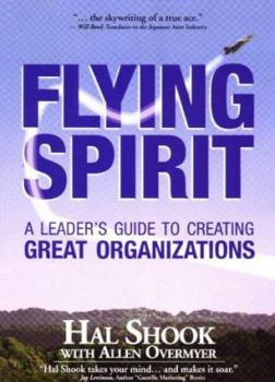 Paperback Flying Spirit: A Leader's Guide to Creating Great Organizations Book
