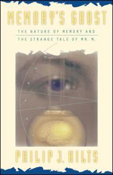 Paperback Memory's Ghost: The Nature of Memory and the Strange Tale of Mr. M Book