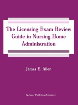 Paperback The Licensing Exam Review Guide in Nursing Home Administration: Fourth Edition Book