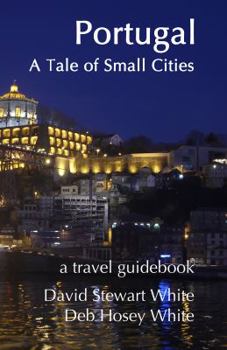 Paperback Portugal - A Tale of Small Cities Book