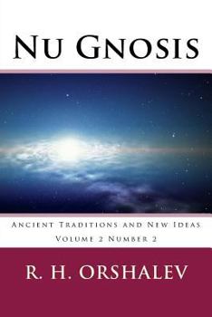 Paperback Nu Gnosis V2 N2: Ancient Traditions and New Ideas Book