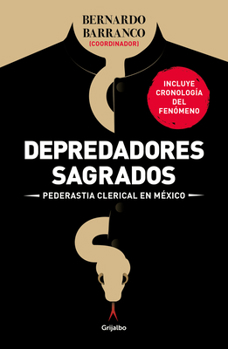 Paperback Depredadores Sagrados: Pederastía Clerical En México / Sacred Predators [Spanish] Book