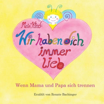 Paperback Mein Kind: Wir haben dich immer lieb! [German] Book