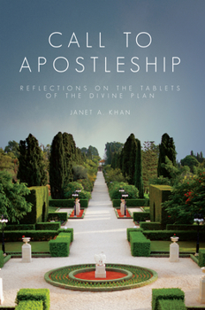 Hardcover Call to Apostleship: Reflections on the Tablets of the Divine Plan Book