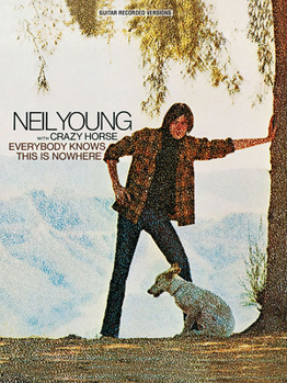 Paperback Neil Young with Crazy Horse: Everybody Knows This Is Nowhere Book