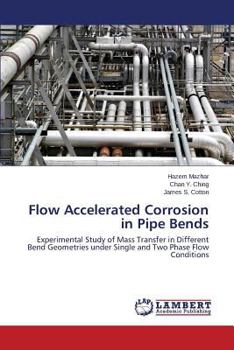 Paperback Flow Accelerated Corrosion in Pipe Bends Book