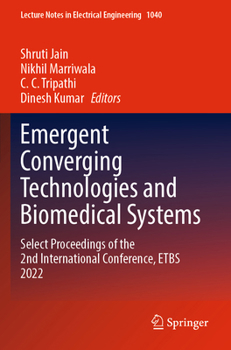 Paperback Emergent Converging Technologies and Biomedical Systems: Select Proceedings of the 2nd International Conference, Etbs 2022 Book