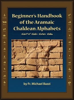 Hardcover Beginners Handbook of the Aramaic Alphabet [Aramaic] Book