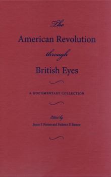 The American Revolution Through British Eyes