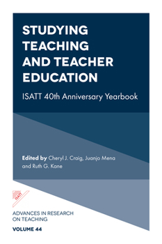Hardcover Studying Teaching and Teacher Education: Isatt 40th Anniversary Yearbook Book