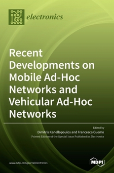 Hardcover Recent Developments on Mobile Ad-Hoc Networks and Vehicular Ad-Hoc Networks Book