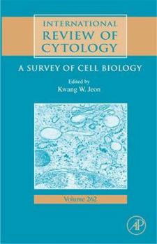 International Review of Cytology, Volume 262: A Survey of Cell Biology