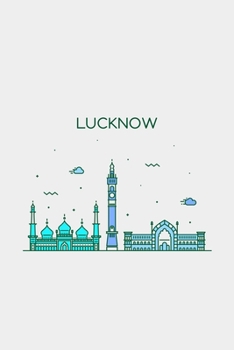 Lucknow Minimalist Travel Notebook [Lined] [6x9] [110 pages]