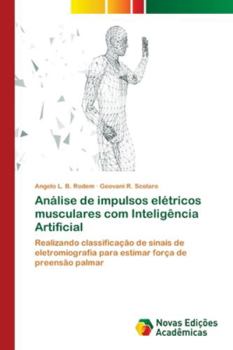 Paperback Análise de impulsos elétricos musculares com Inteligência Artificial [Portuguese] Book