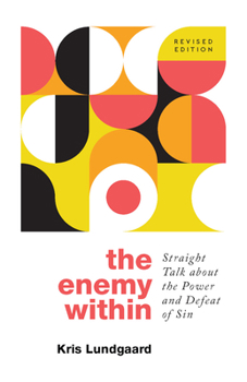 Paperback The Enemy Within: Straight Talk about the Power and Defeat of Sin Book